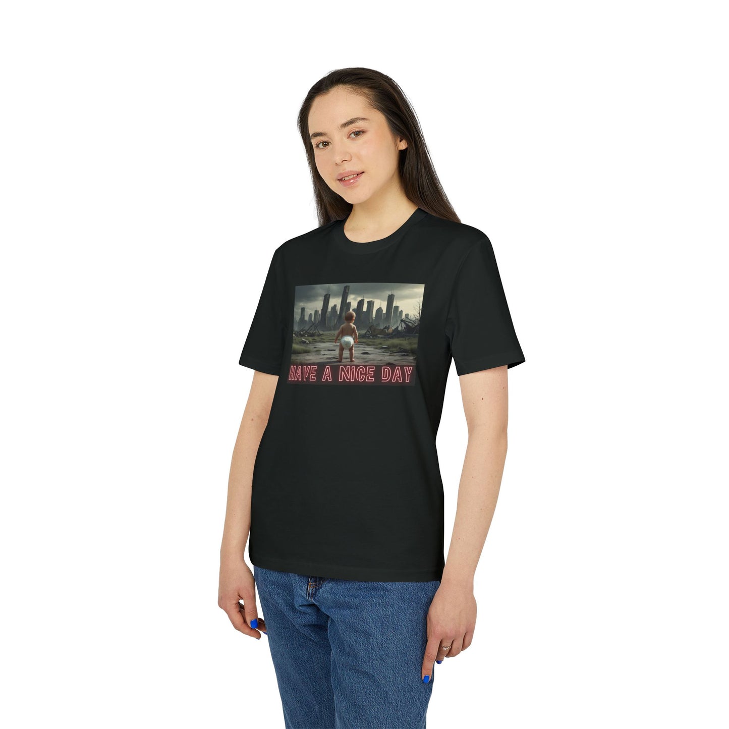 Graphic T-Shirt - Have a Nice Day, Post Apocalyptic Baby